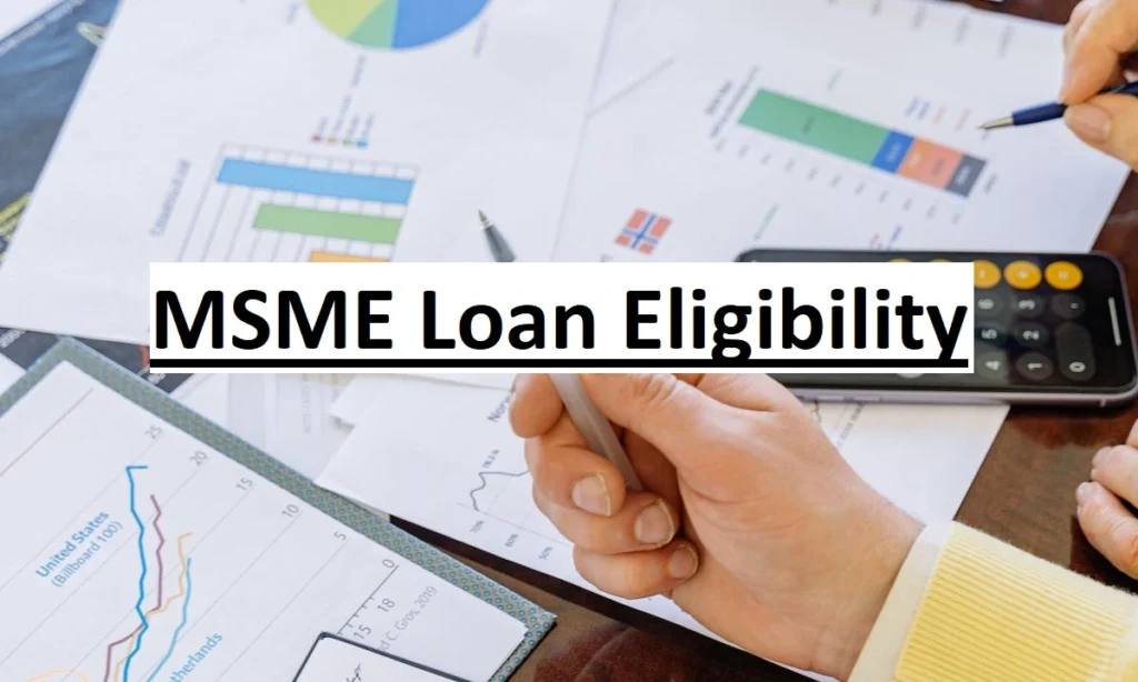MSME Loan Eligibility